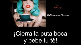 TEA LADY GAGA Snnipet 2017