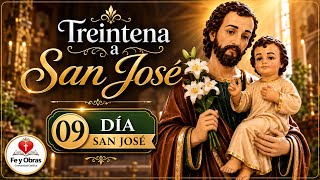 TREINTENA SAN JOSÉ- DÍA 09 tema: Las virtudes de San José