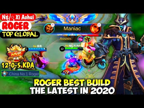 ROGER BEST BUILD IN 2020 | TOP GLOBAL ROGER Nѕ᭄ꦿ Xi Aohui - MOBILE LEGENDS
