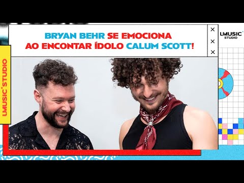 Bryan Behr e Calum Scott se encontram 'da primeira vez' ! Confira o que rolou no UMusic Studiio