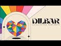 Dilbar | Rusha & Blizza X Tech Panda & Kenzani | Mashup - Dj A-Yo X Tejas Shetty