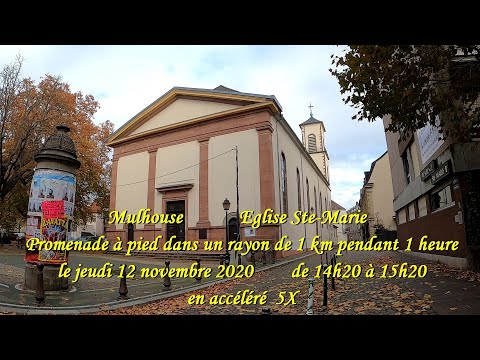 Mulhouse, 1 heure à pied en accéléré 5X le 12-11-2020.