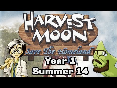 Save the Homeland - Year 1 Summer 14 - [Full Moon with Lyla!]