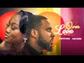 OVER LOVE Chris Okagbue Chinenye Nnebe Juliet Njemanze 2023 Nigerian Nollywood Romantic Movie