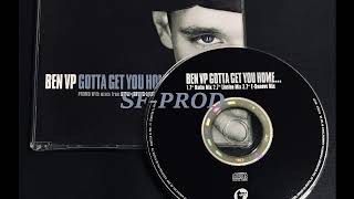 Ben VP 1996 Gotta Get You Home (7'' Linslee mix) (CD Maxi Single)