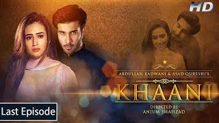 Khaani - Last Episode - Feroze Khan - Sana Javed -