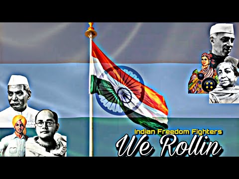 We Rollin Ft INDIAN Freedom Fighters 🇮🇳 || 15 August Independence Day Edit #15august #india #shorts