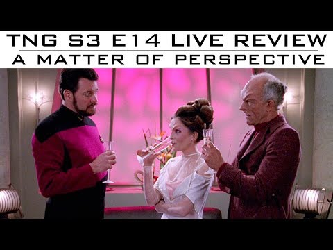 ST:TNG - S3 E14 "A Matter of Perspective" LIVE Review & Discussion
