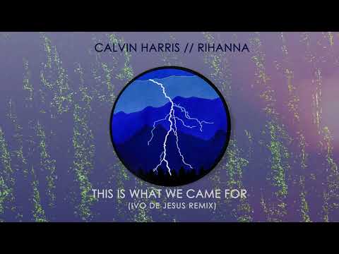 Calvin Harris ft Rihanna - This Is What We Came For (Ivo De Jesus Remix)