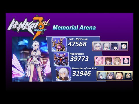 [HI3 SEA] [EX Memorial Arena] Husk - Mysticism (47568) - Hephaestus (39773) - HoV (31946)