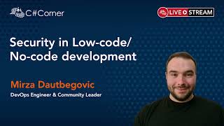 Security in Low-code/No-code development - IT Security Virtual Conference 2021