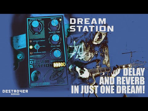 DREAM STATION: Delay and Reverb in one dream
