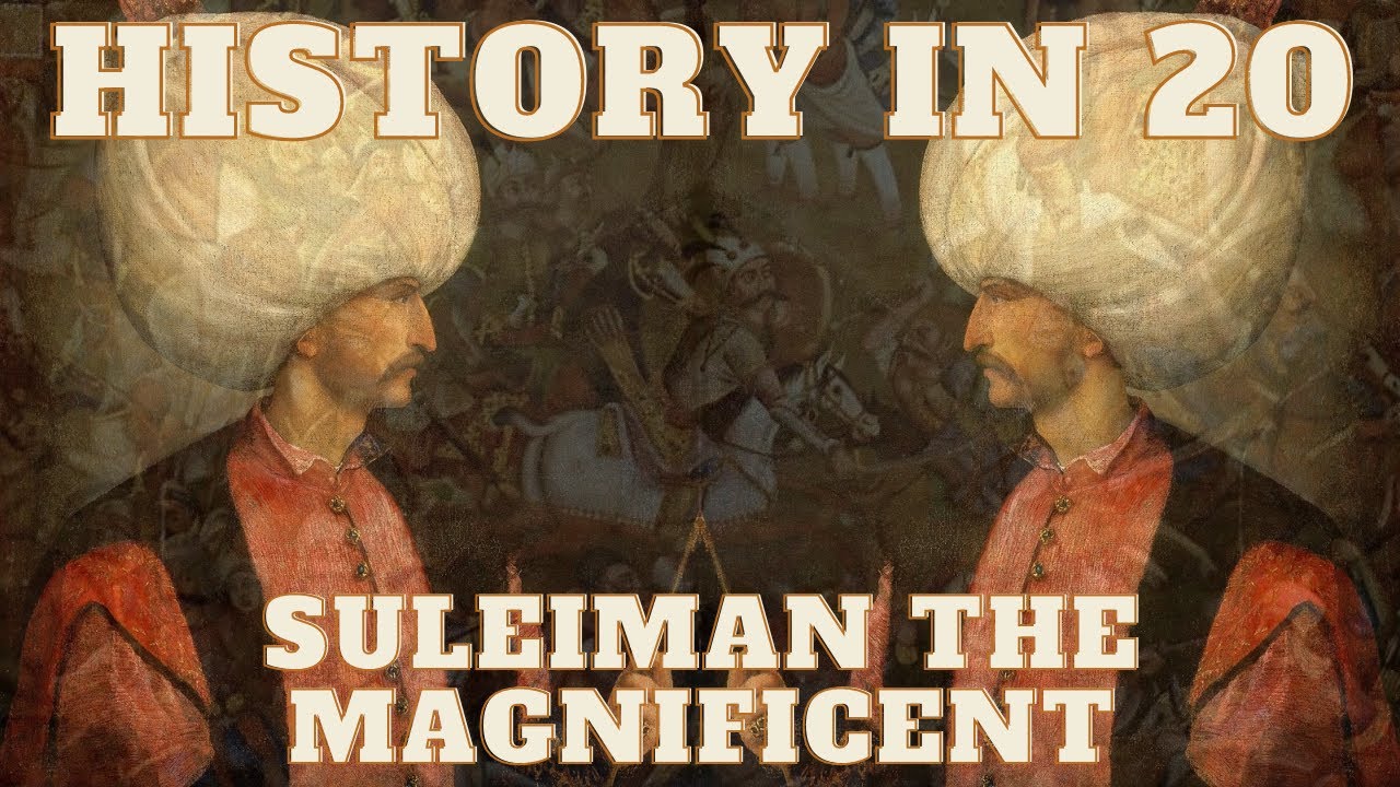 History in 20: Suleiman the Magnificent