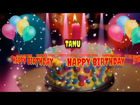 Happy Birthday TANU//happy birthday song for Tanu