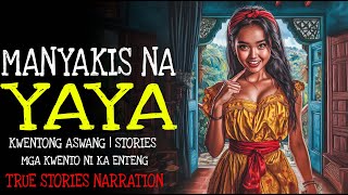 Download lagu MANYAKIS NA YAYA | Kulam True Story mp3 Download lagu MANYAKIS NA YAYA | Kulam True Story mp3