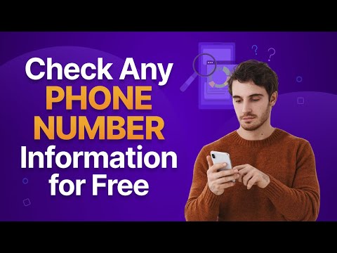 How to Check Any Phone Number Information for FREE in 1 Minute