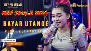 Download lagu NEW SINGLE 2024 - BAYAR UTANGE - DESY PARASWATI CIPT: ALI GANGGA mp3
