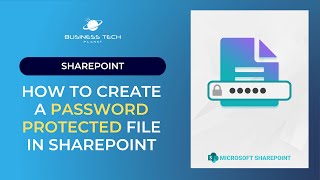 How to create a PASSWORD PROTECTED file in SharePoint