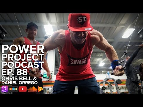 Mark Bell's Power Project EP. 88 - Chris Bell & Daniel Orrego