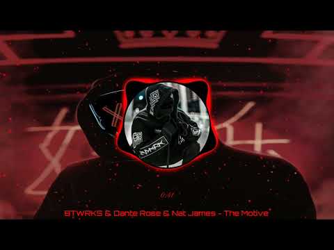 BTWRKS & Dante Rose & Nat James - The Motive