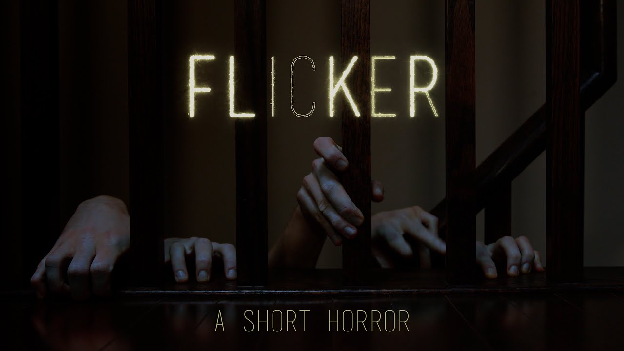 FLICKER — FLICKER | Short Horror Film