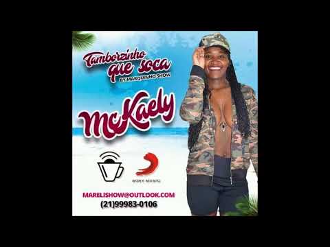 Mc Kaely - Tamborzinho que soca (Marquinho Show) Versão ligth