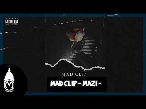 MAD CLIP - MAZI - (OFFICIAL VIDEO CLIP) ‼️🔥