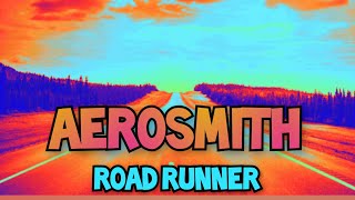 Aerosmith - Road Runner