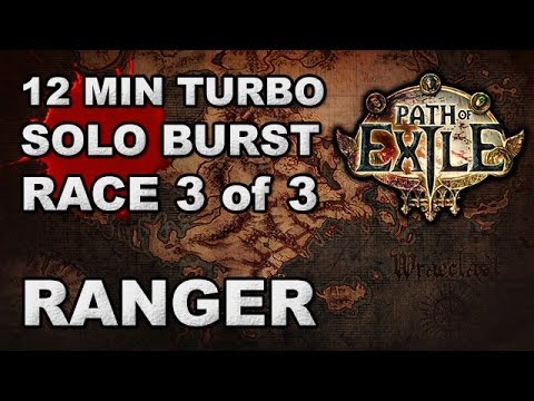 Path of Exile: 12 Minute Turbo Burst Race 3 of 3 - Ranger