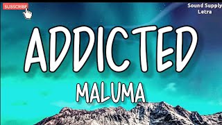 #Maluma #Addicted #SoundSupply | Maluma - Addicted (Letra)