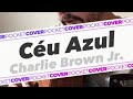 C&eacute;u Azul - Charlie Brown Jr.