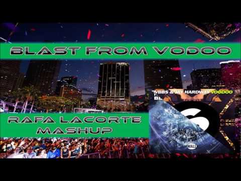 Karim Mika vs DVBBS - Blast from Voodoo (Rafa Lacorte mashup)