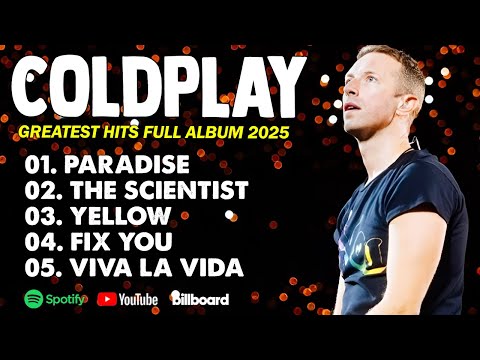 Best of Coldplay ♡ Top Songs 2025 Playlist || Yellow, My Universe,...