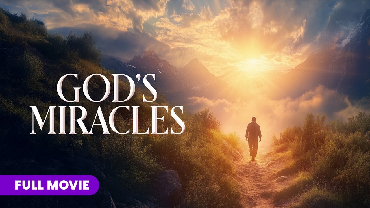 God's Miracles | Full Movie