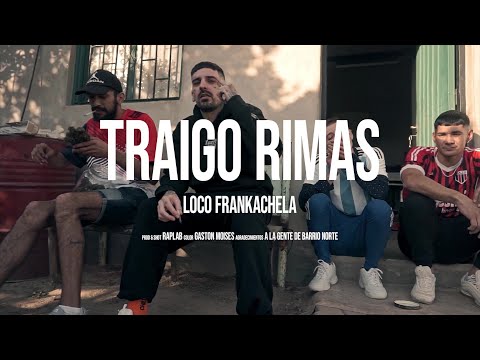 Loco Frankachela - Traigo Rimas (Prod Rap Lab)