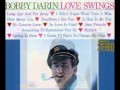 Long Ago and Far Away - Bobby Darin