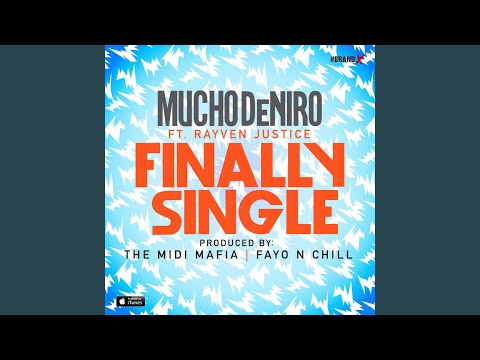 Finally Single (feat. Rayven Justice)