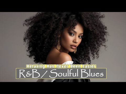 R&B Soulful Blues | Healing, Understanding, and Emotional Release | I'm Hard to Break Playlist