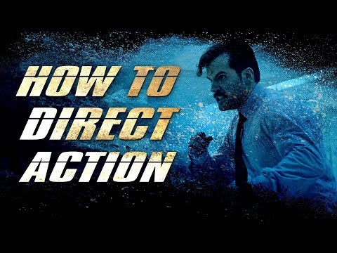 Filmmaking: How to Direct Action