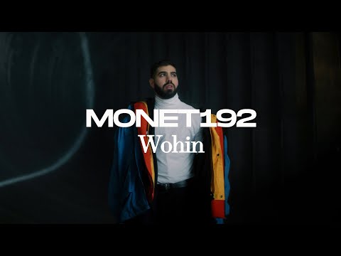 Monet192 - Wohin (prod. Maxe) [Official Video]