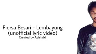 Download lagu Fiersa Besari - Lembayung (Unofficial Lyric Video) mp3