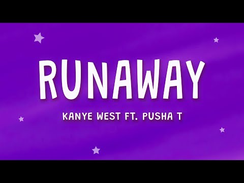 Kanye West - Runaway (Lyrics) ft. Pusha T