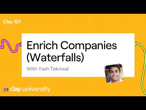 Clay 101 | Lesson 4: Enrich Companies Using Waterfalls