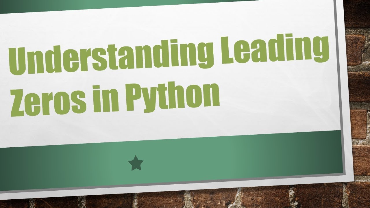 Understanding Leading Zeros in Python
