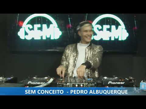 DJ PEDRO ALBUQUERQUE - PROGRAMA SEM CONCEITO - 10.10.2023