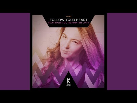 Follow Your Heart (Original Mix)
