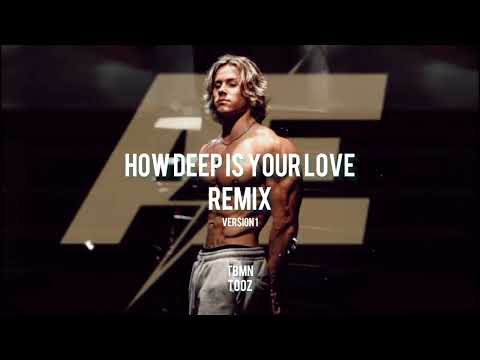 HOW DEEP IS YOUR LOVE (TBMN & TOOZ REMIX) version 1