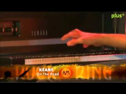Keane - On The Road From Rock AM (HQ)