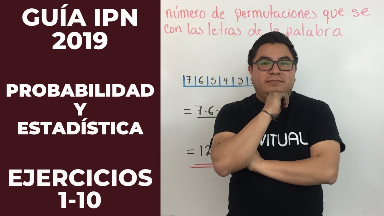 Guía IPN Probabilidad y Estadística Ejercicios Resueltos 1-10 | Vitual