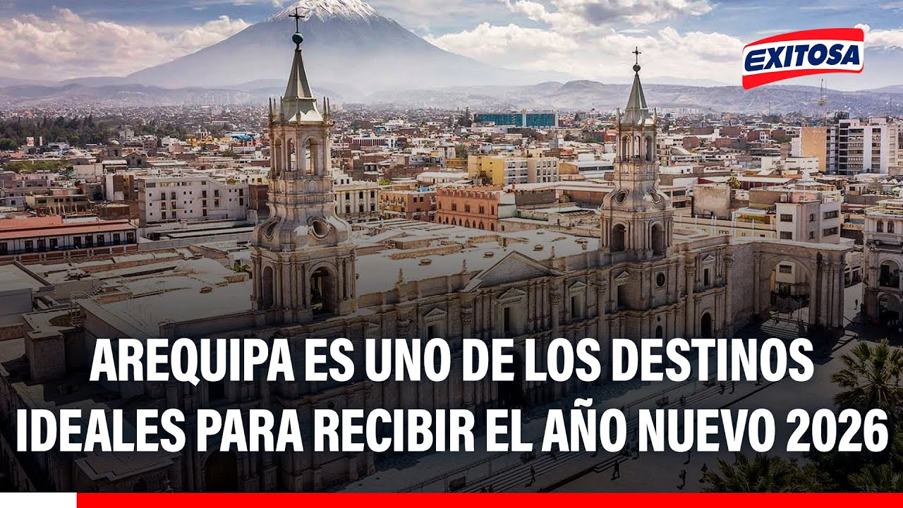 🔴🔵 Arequipa es uno de los destinos ideales para recibir el Año Nuevo 2026